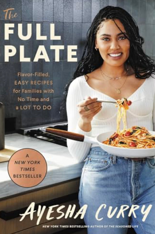 The Full Plate Summary by Ayesha Curry